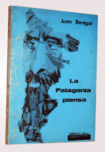 La Patagonia piensa - Juan Benigar