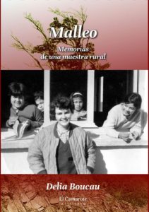Delia Boucau - Malleo - Memorias de Una Maestra Rural