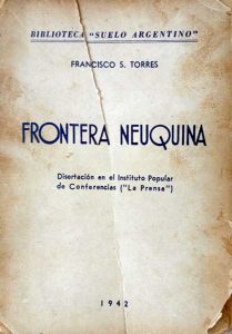 Francisco S. Torres - Autor de "Frontera Neuquina".