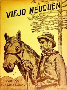 Viejo Neuquén de Carlos Guevara Labal (1929)