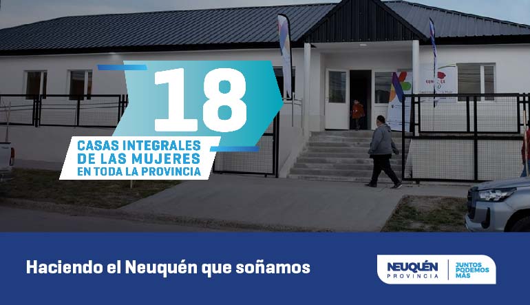 18 casas integrales de las mujeres - Neuquén
