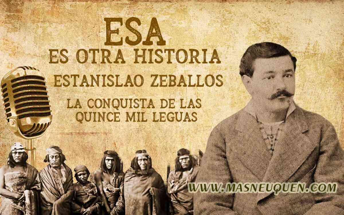 Estanislao Zeballos - "La conquista de las quince mil leguas"